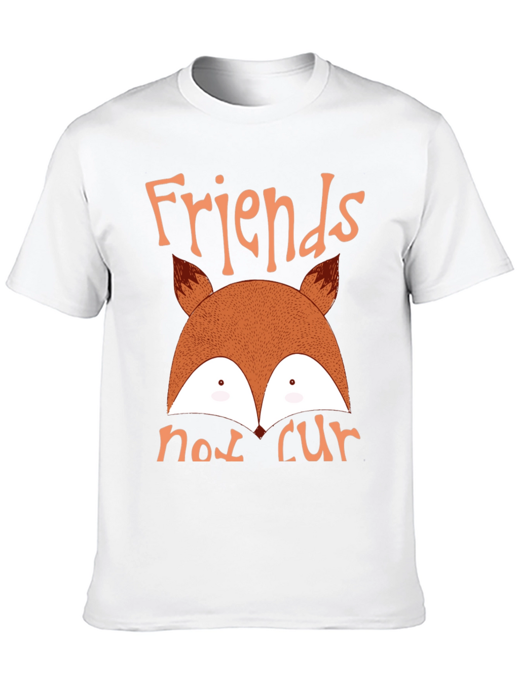 Friends Not Fur Fox T-Shirt