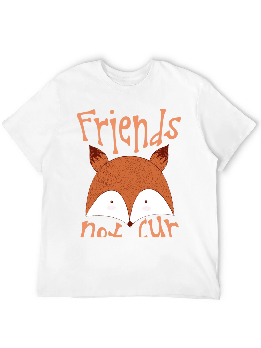 Friends Not Fur Fox T-Shirt
