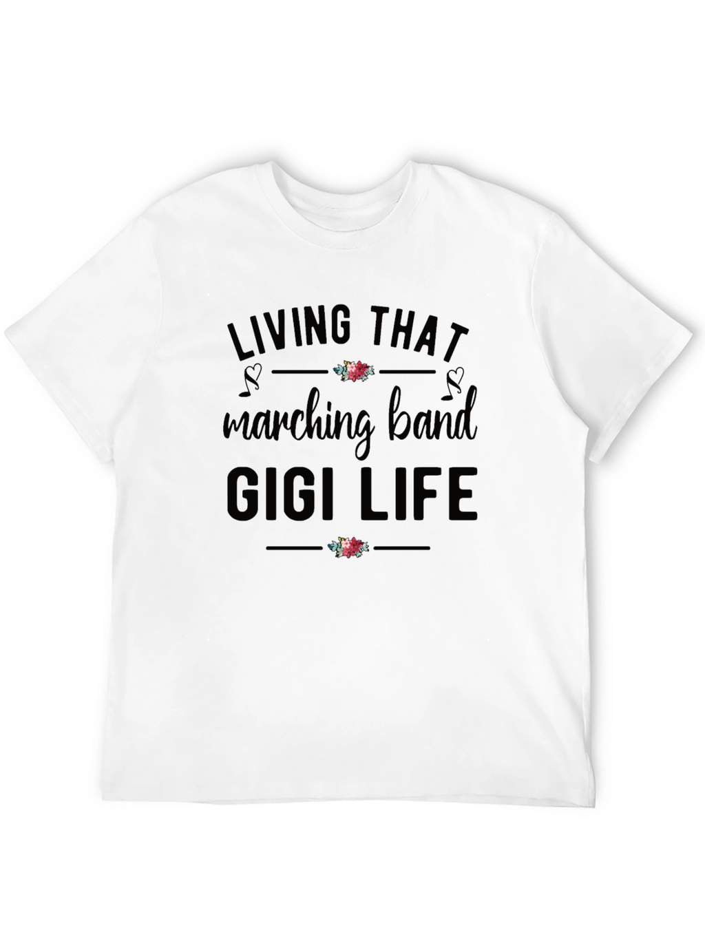 Marching Band Gigi Life Graphic T-Shirt