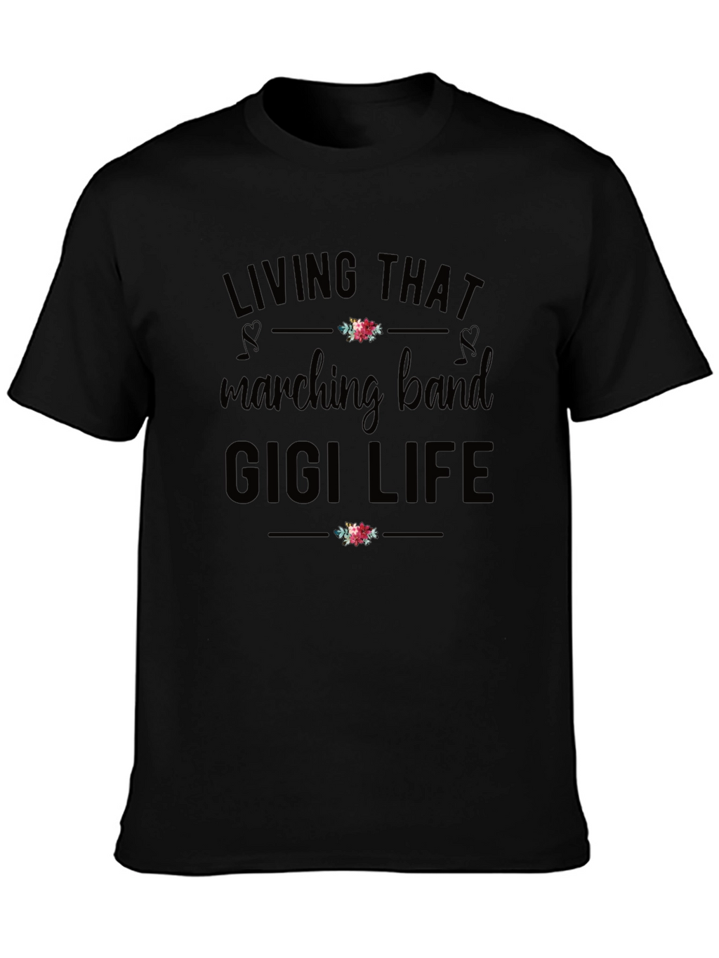 Marching Band Gigi Life Graphic T-Shirt