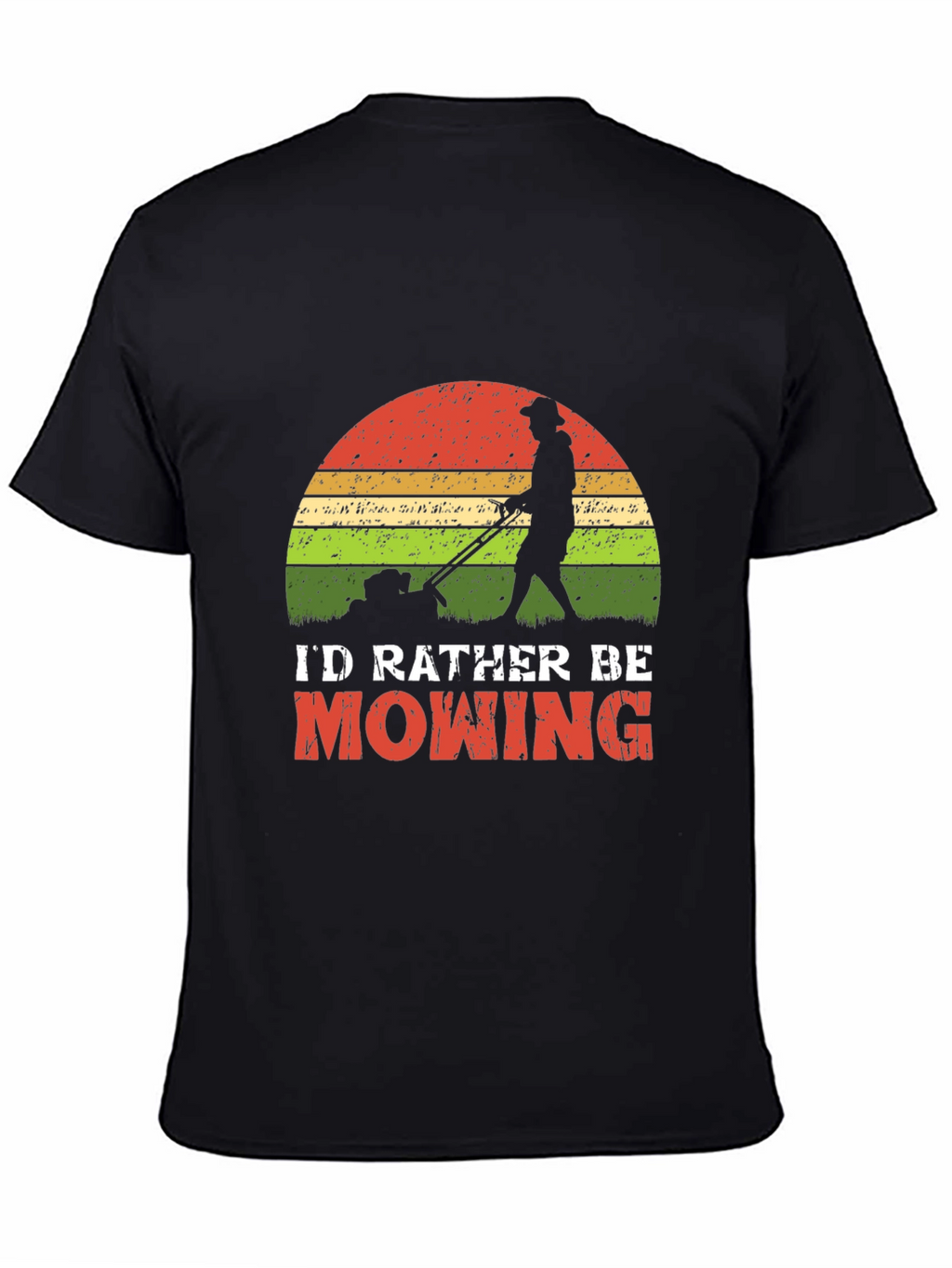 Id Rather Be Mowing T-Shirt