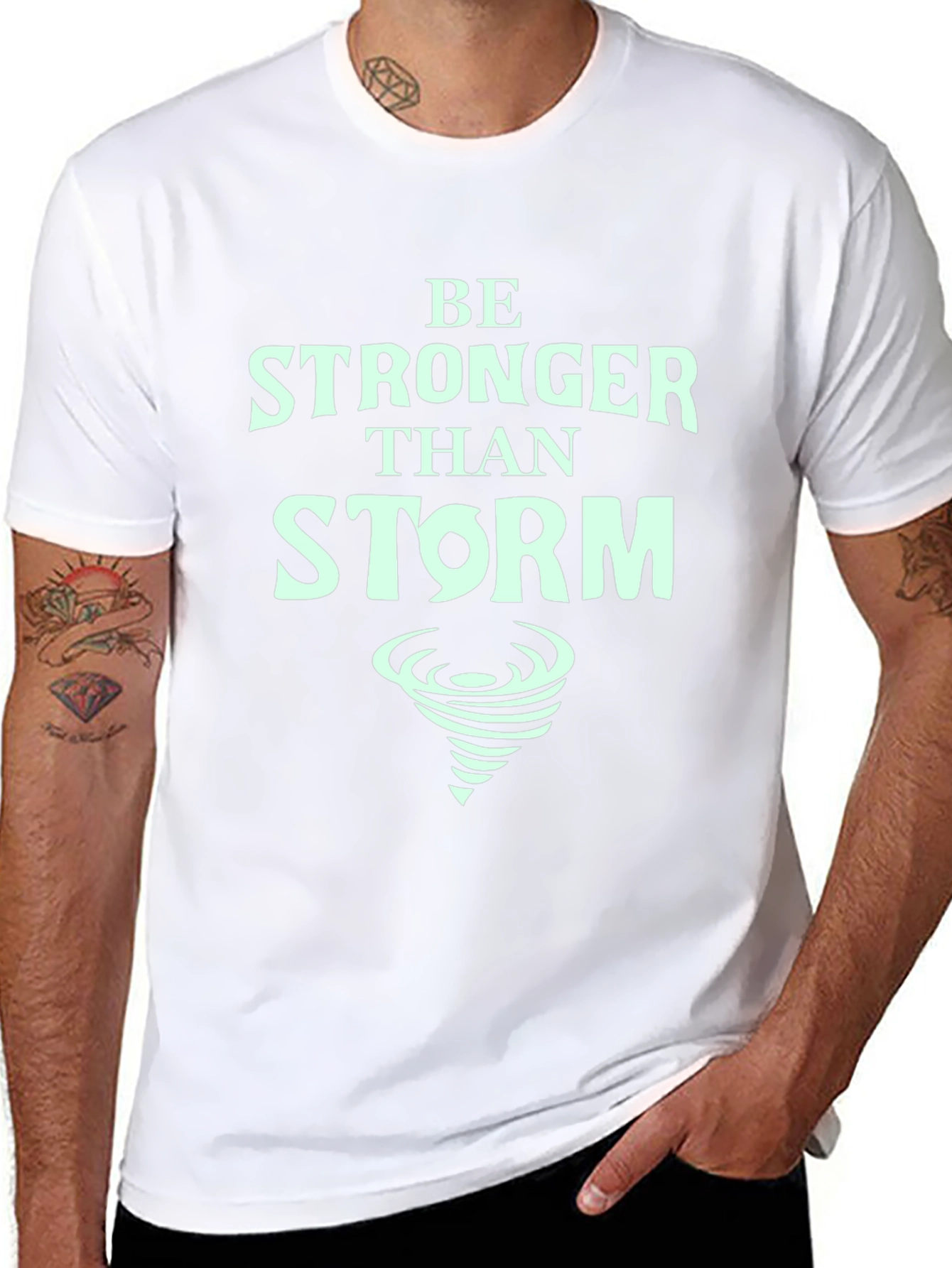 Be Stronger Than Storm T-Shirt - Motivational Tee