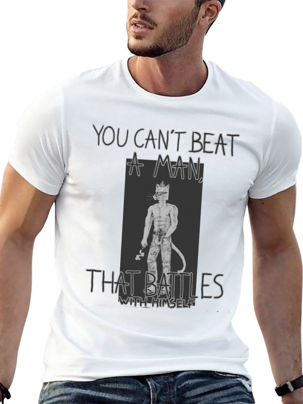 You Cant Beat a Man T-Shirt
