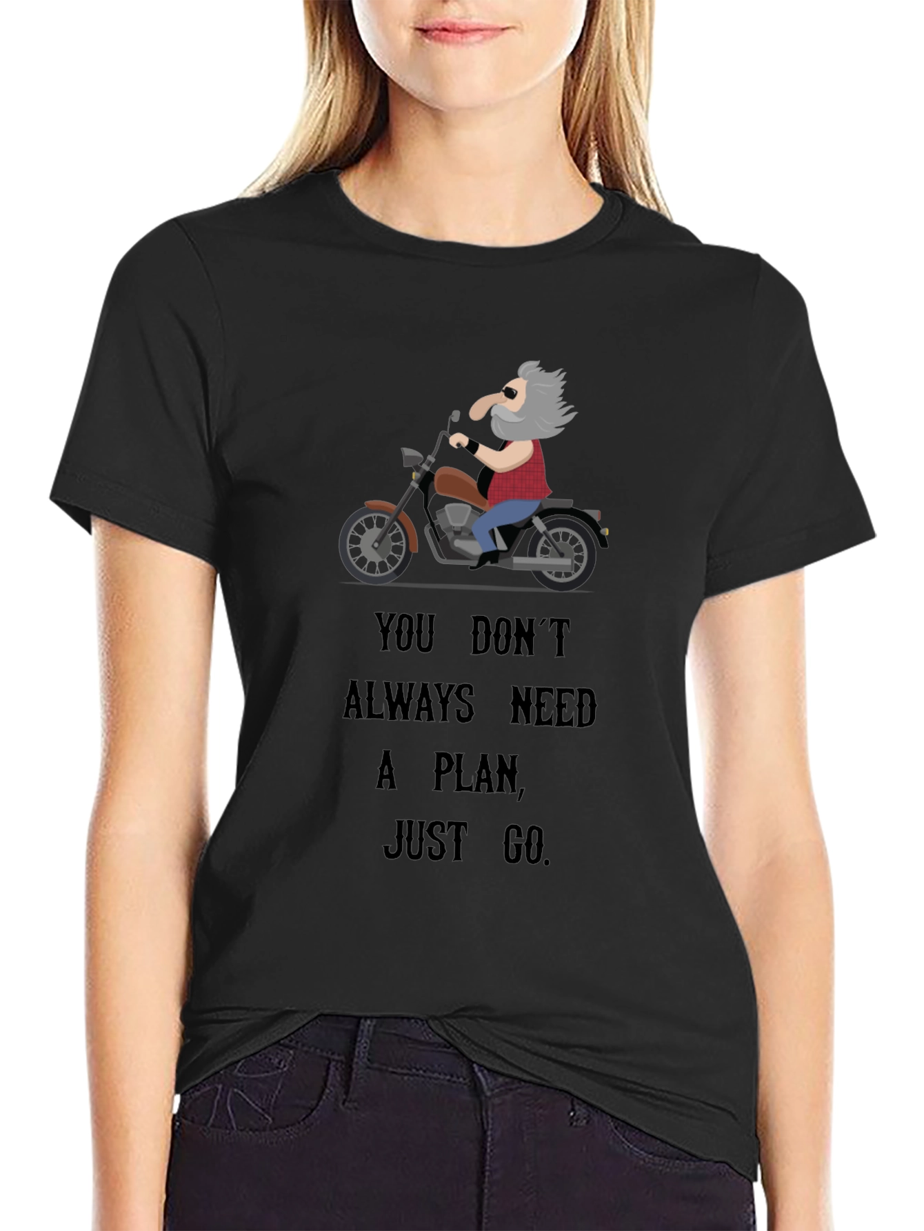 Funny Motorcycle T-Shirt: You Dont Always Need a Plan