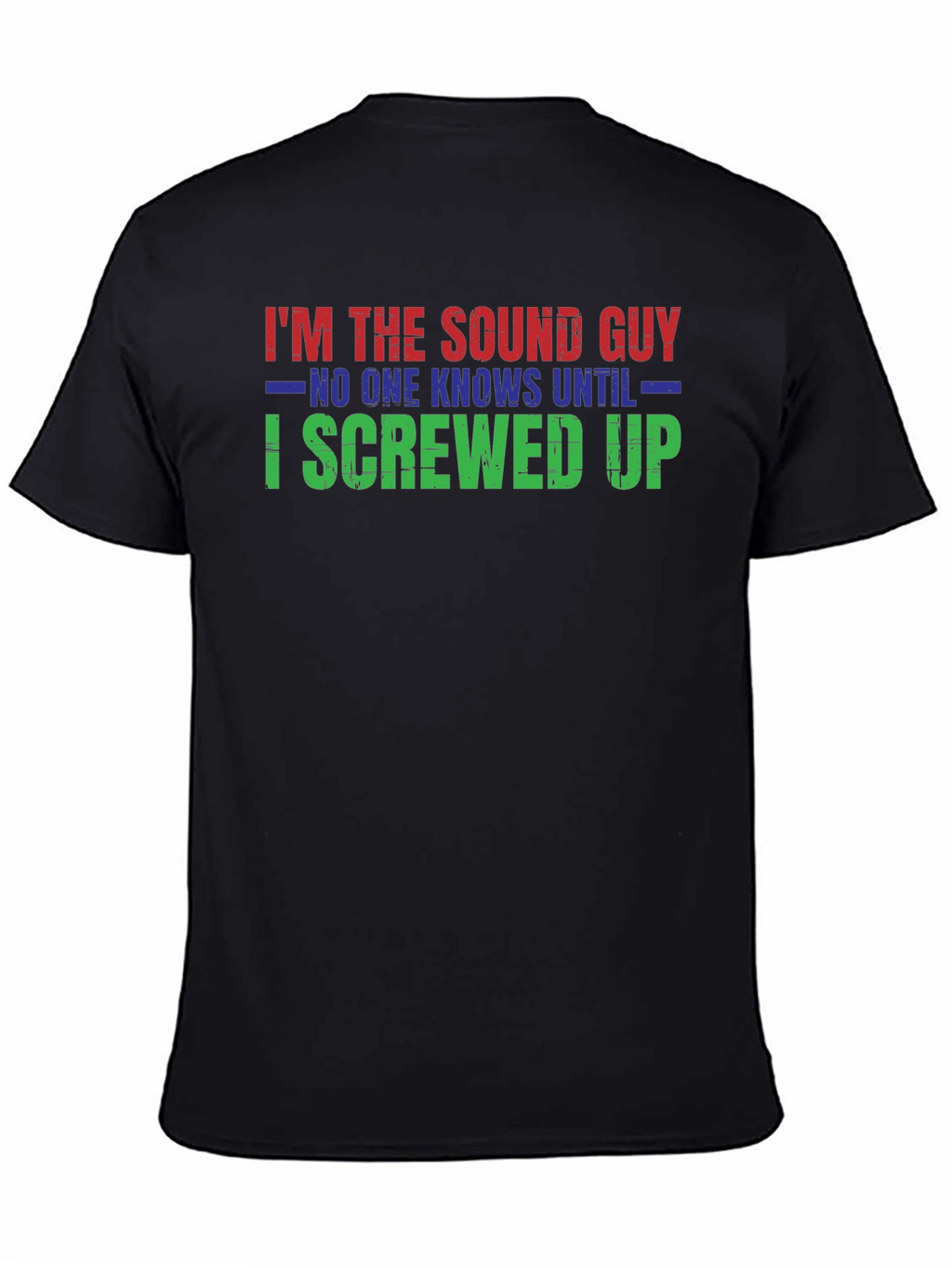 Im The Sound Guy T-Shirt