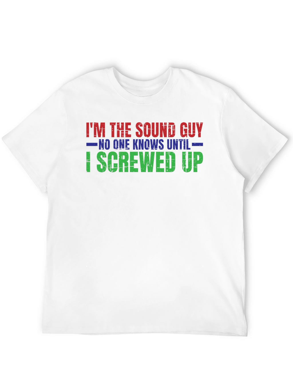 Im The Sound Guy T-Shirt