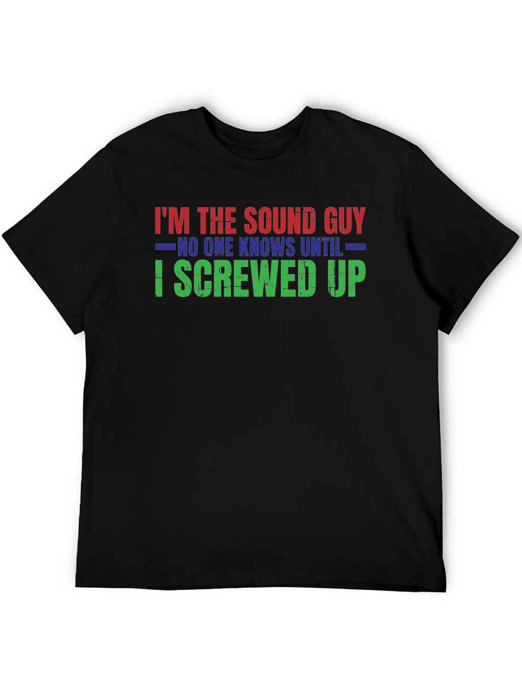 Im The Sound Guy T-Shirt