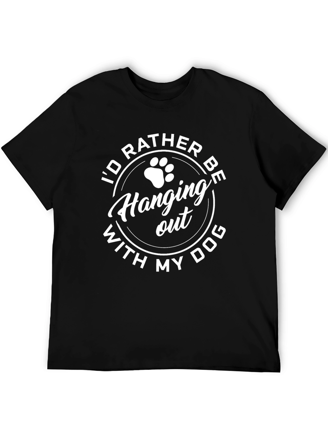 Dog Lover T-Shirt - Hanging Out With My Dog Tee