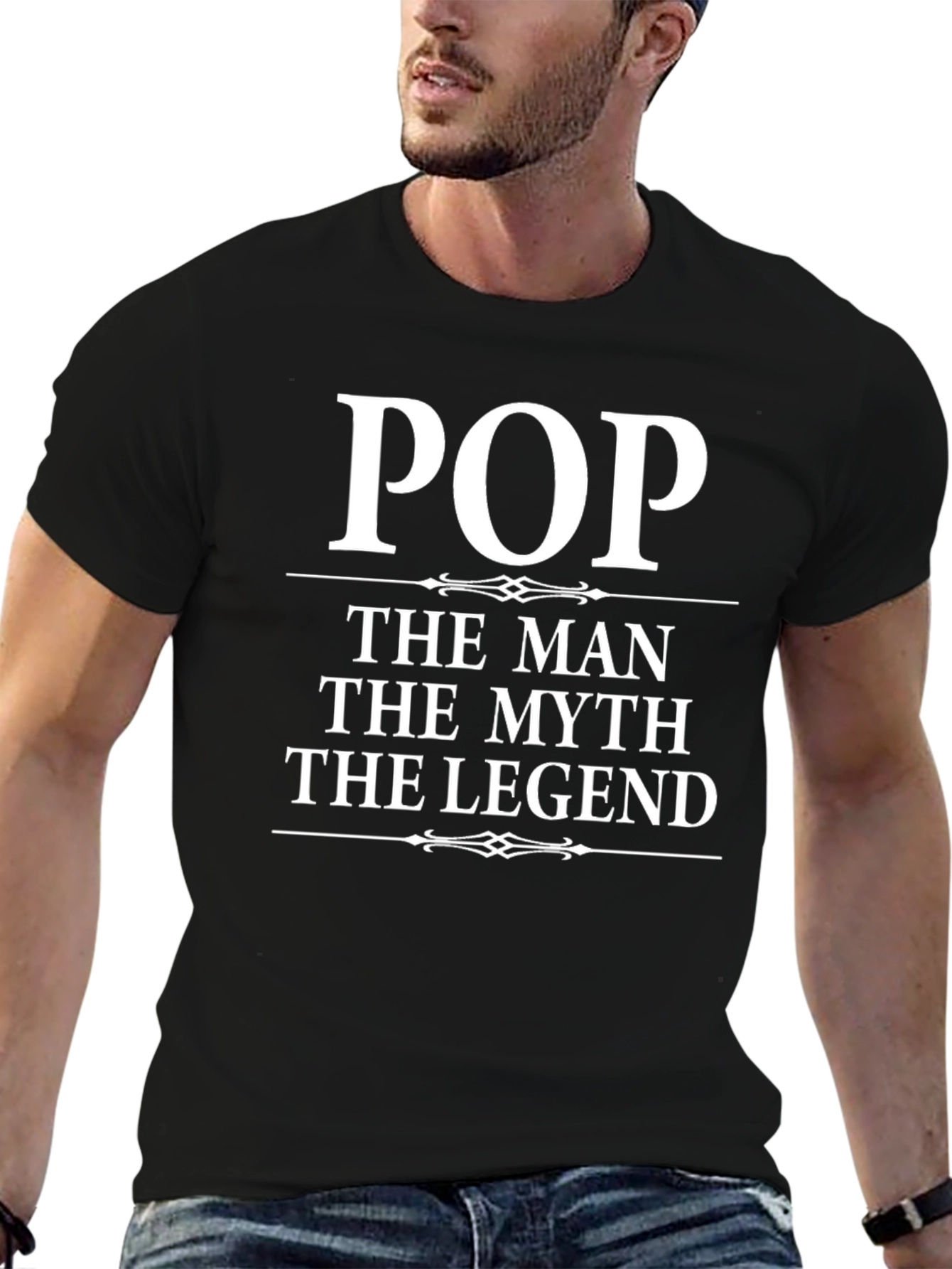 Pop The Man The Myth The Legend T-Shirt
