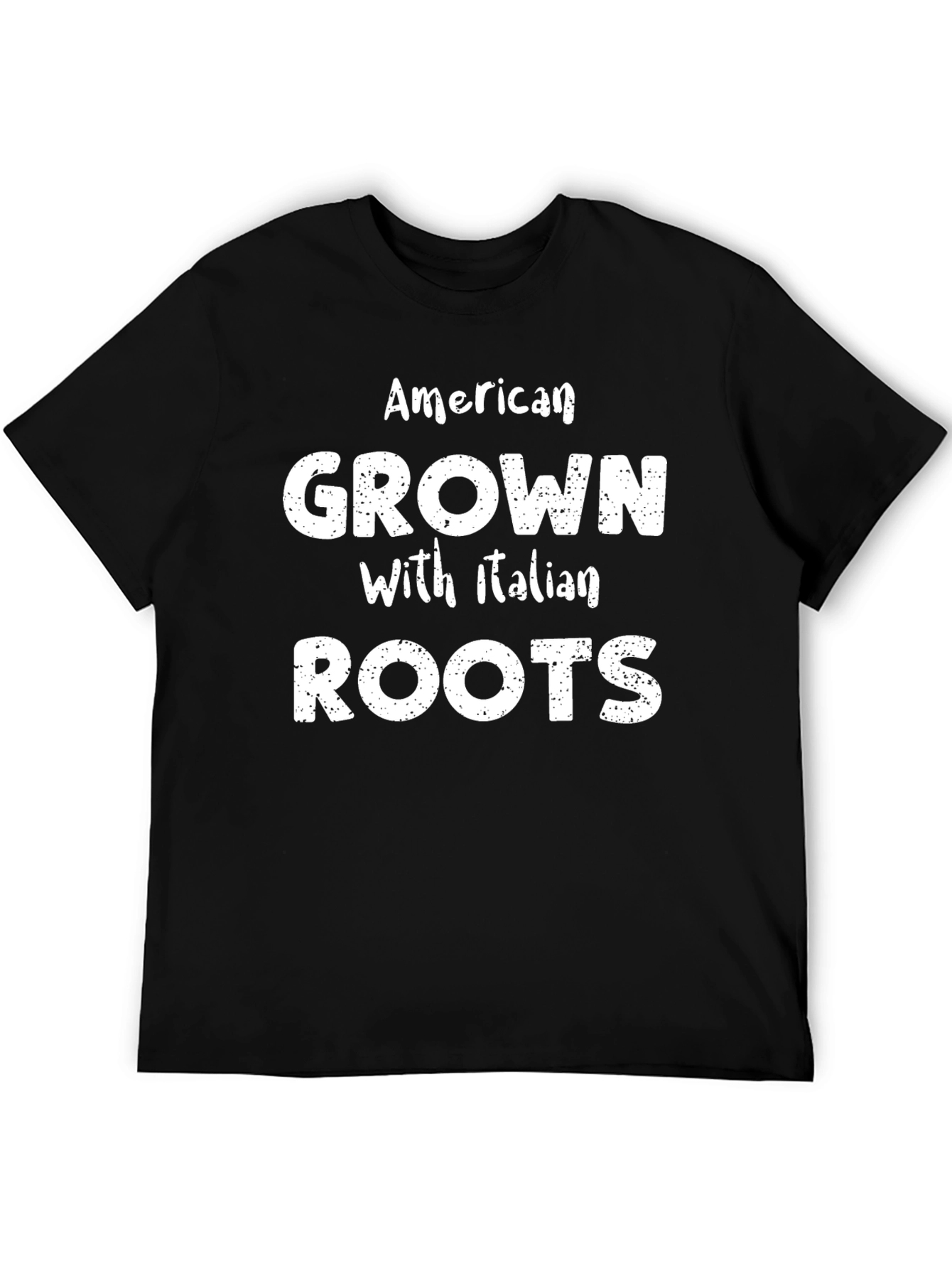 American Grown with Italian Roots T-Shirt