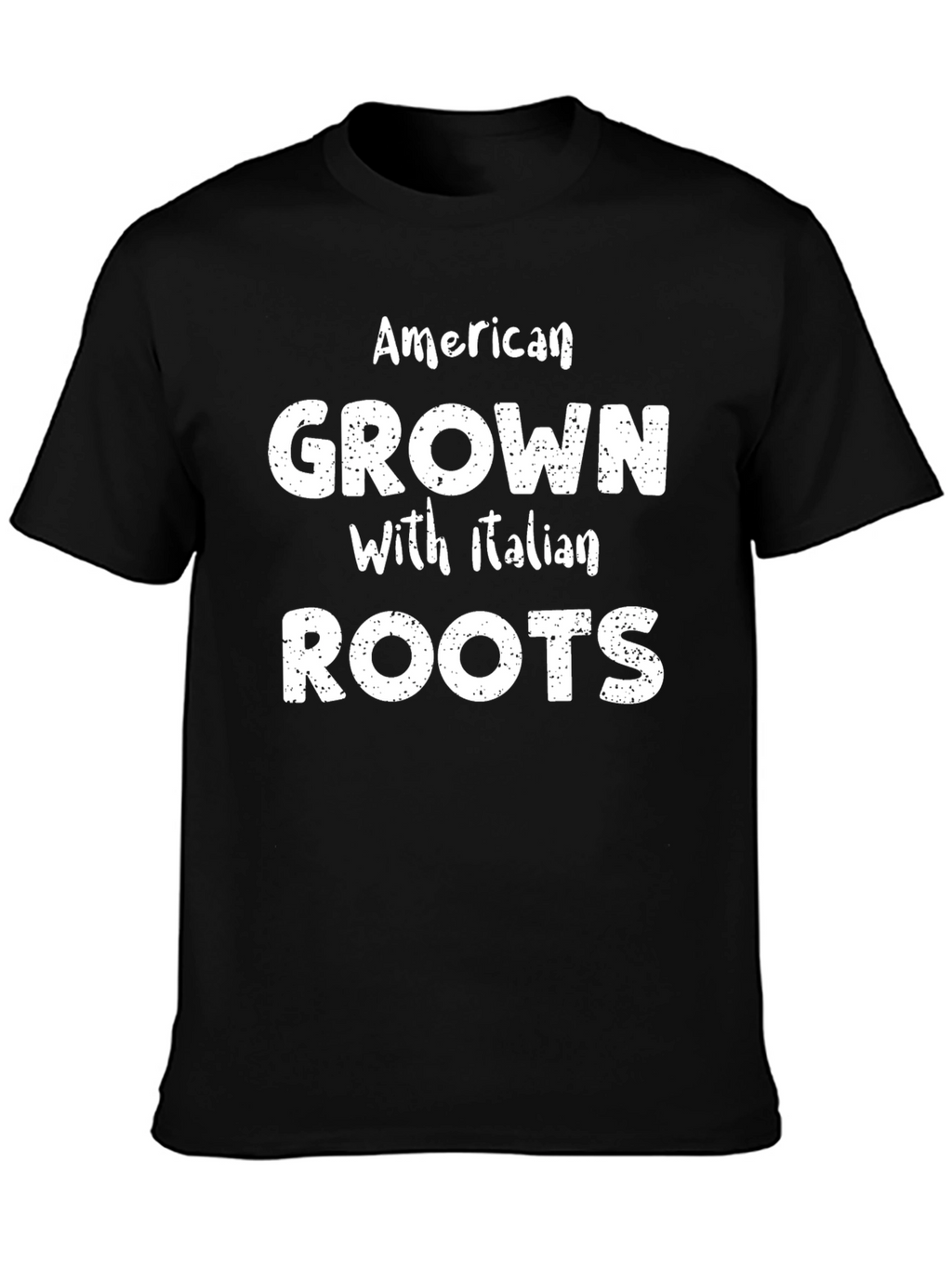 American Grown with Italian Roots T-Shirt