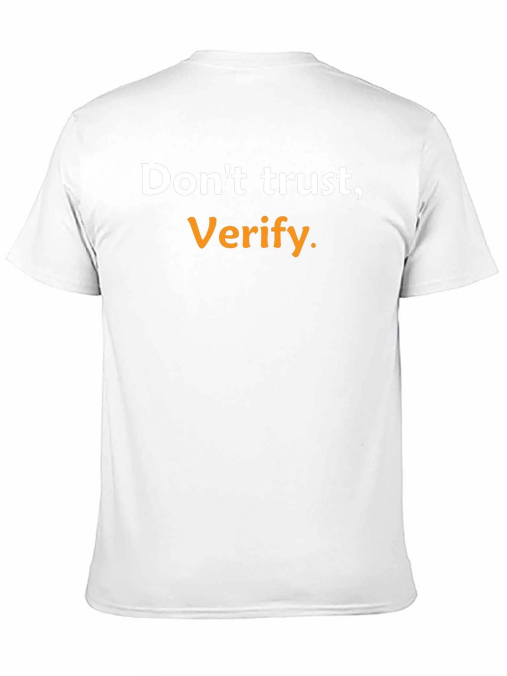 Dont Trust Verify. Black Graphic Tee