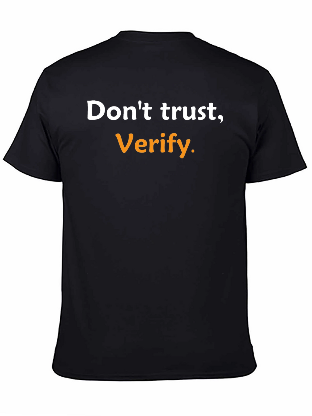 Dont Trust Verify. Black Graphic Tee