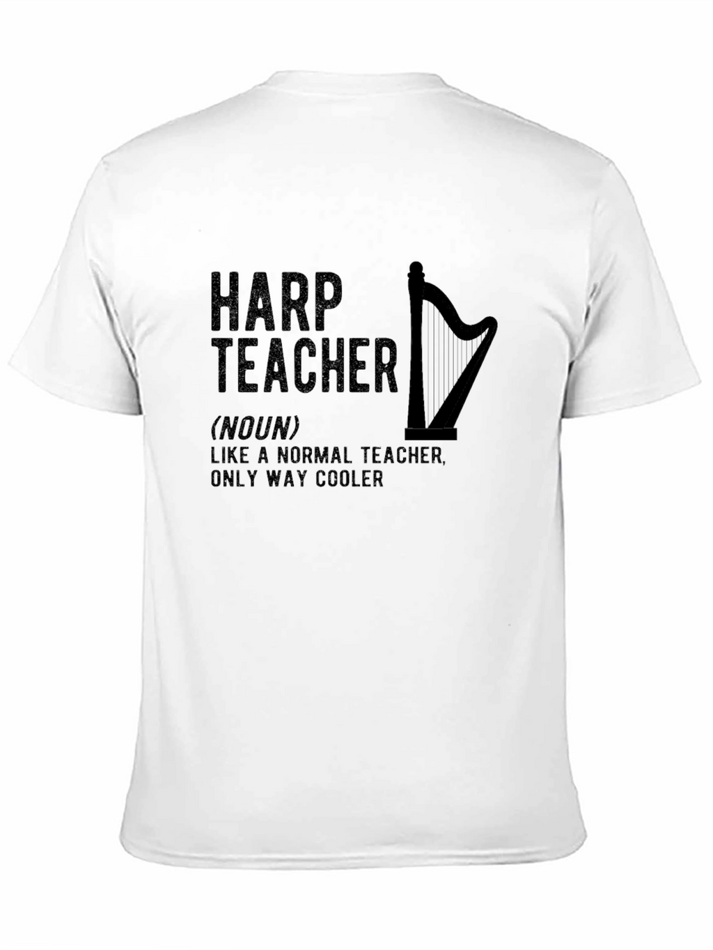Harp Teacher Funny T-Shirt