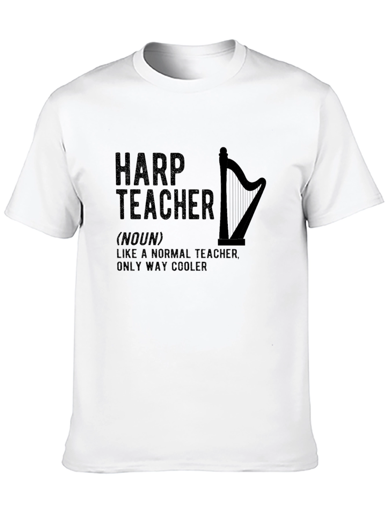 Harp Teacher Funny T-Shirt