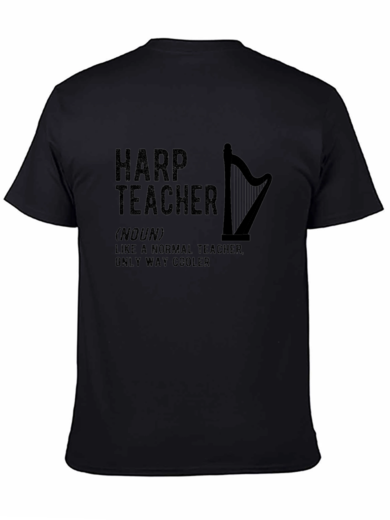 Harp Teacher Funny T-Shirt