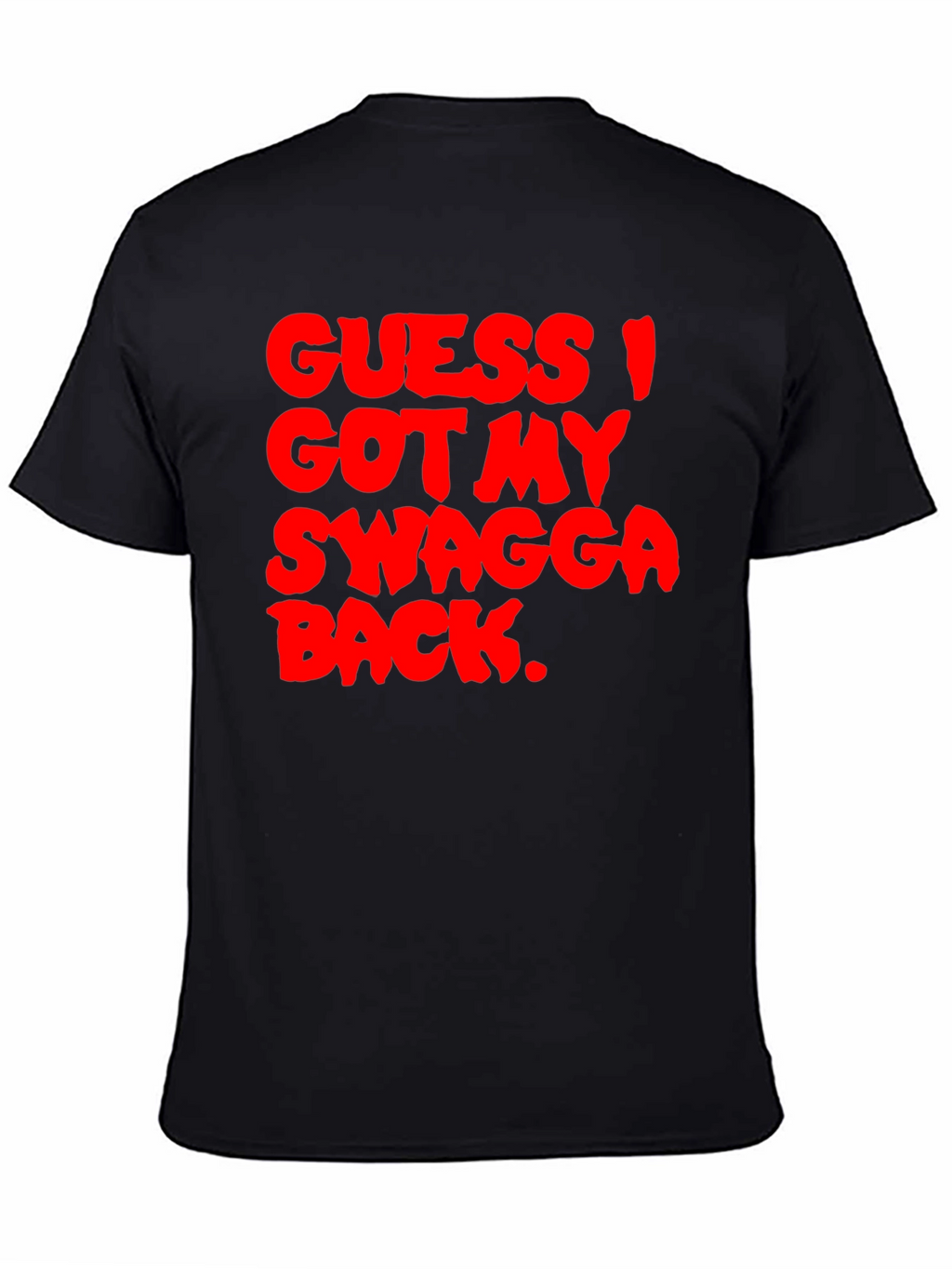 Guess I Got My Swagga Back Black T-Shirt