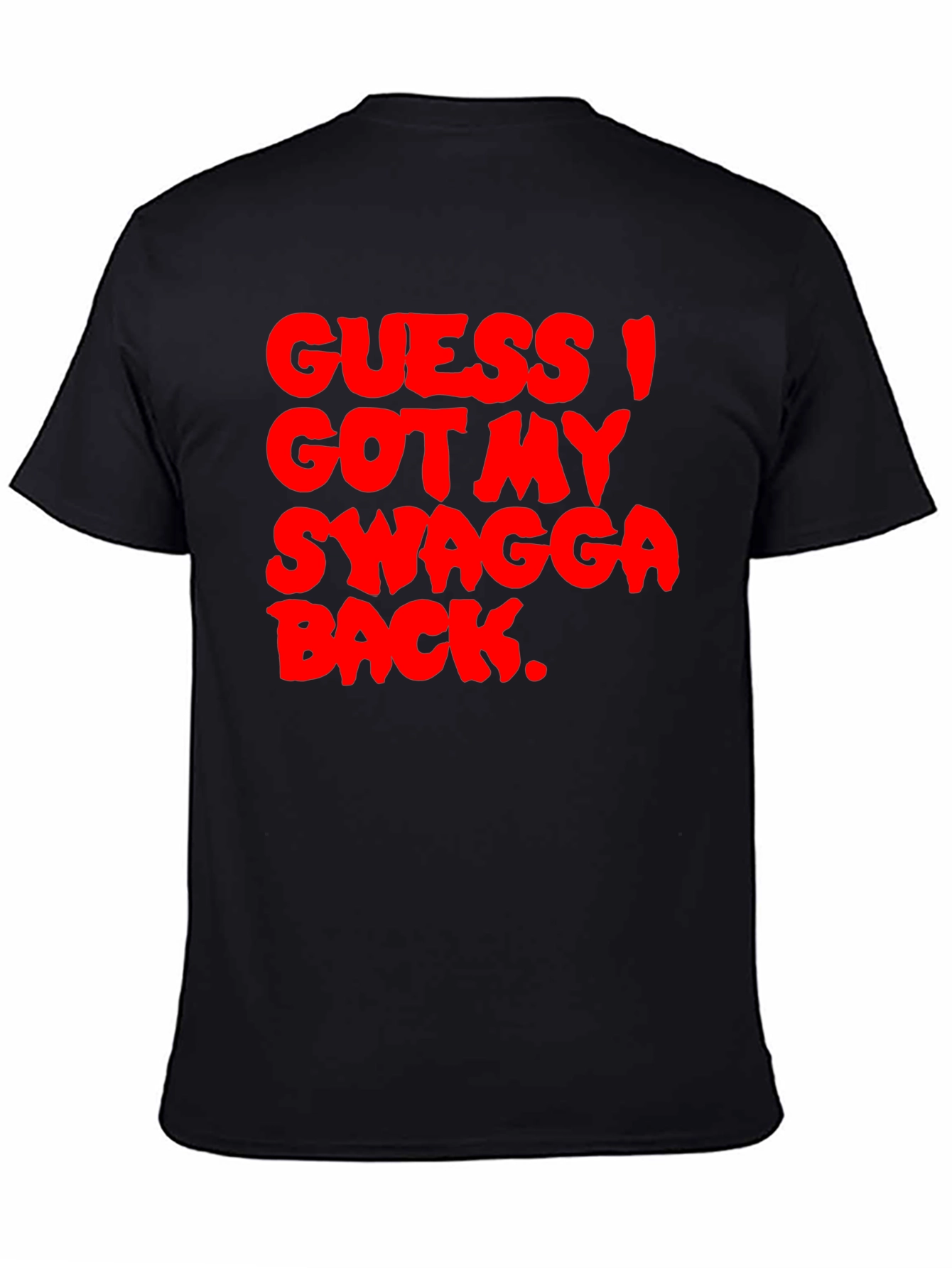 Guess I Got My Swagga Back Black T-Shirt