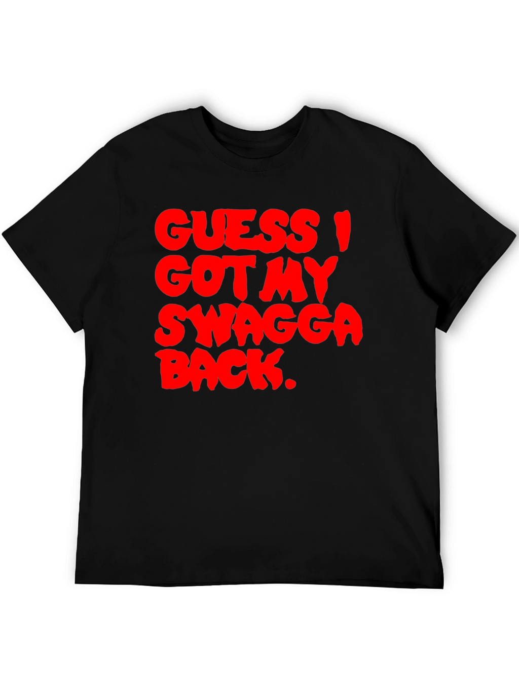 Guess I Got My Swagga Back Black T-Shirt