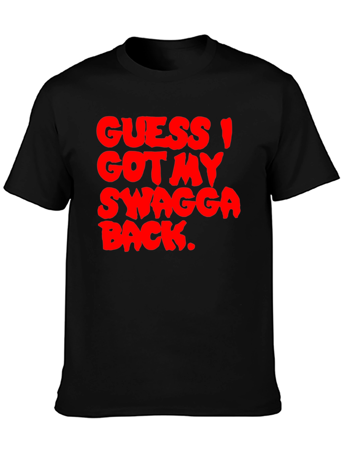 Guess I Got My Swagga Back Black T-Shirt