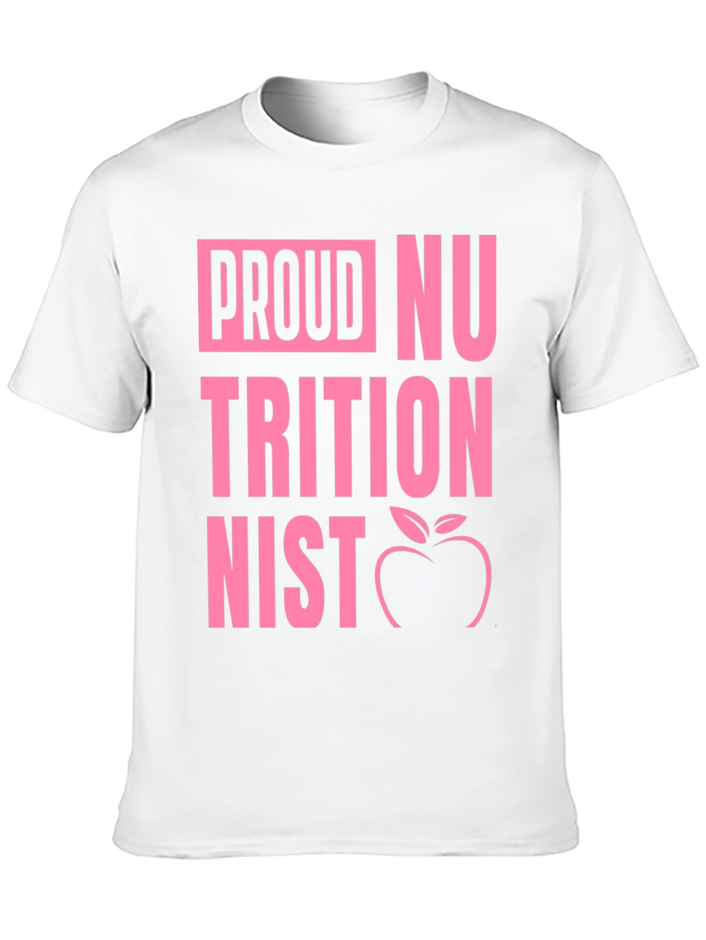 Proud Nutritionist Graphic T-Shirt