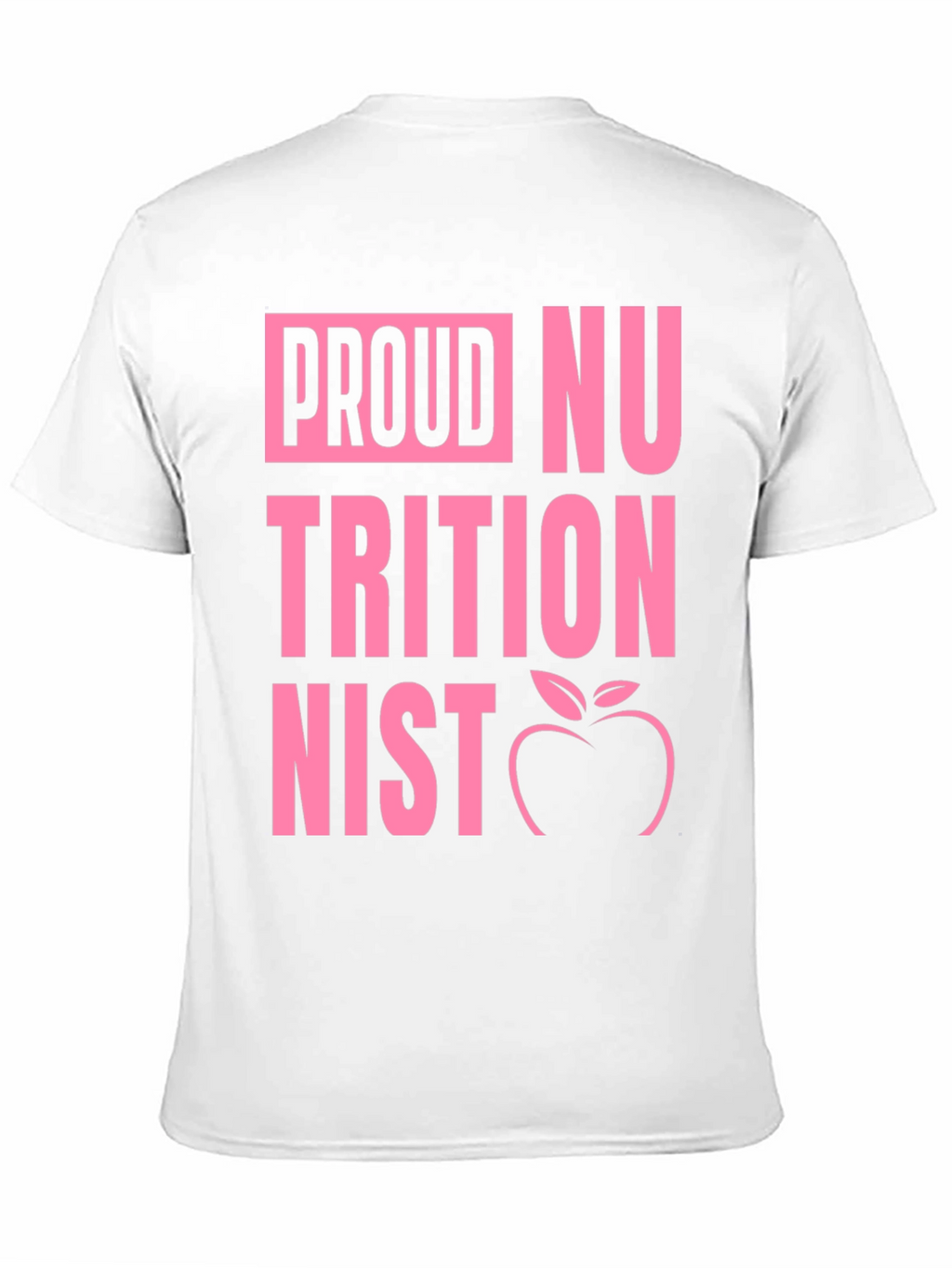 Proud Nutritionist Graphic T-Shirt