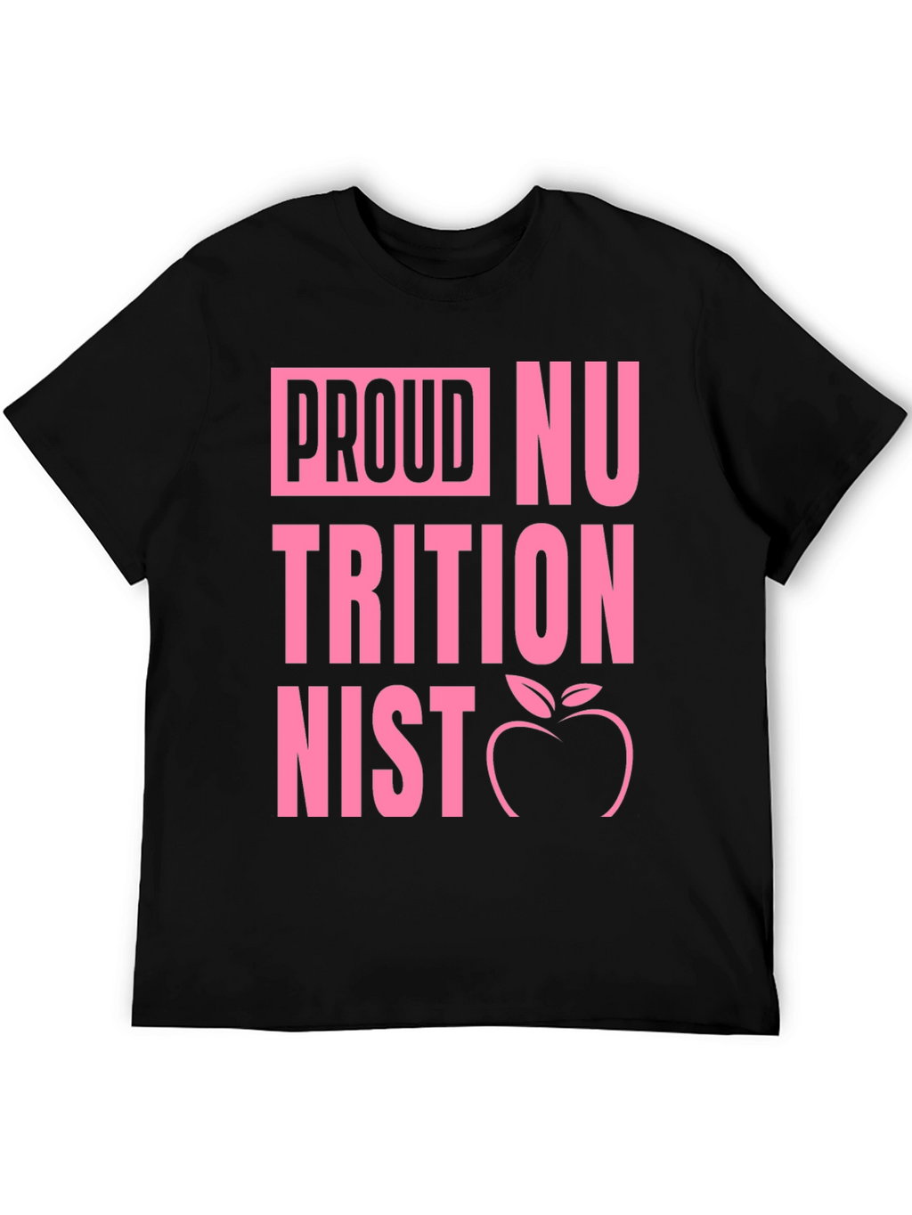 Proud Nutritionist Graphic T-Shirt