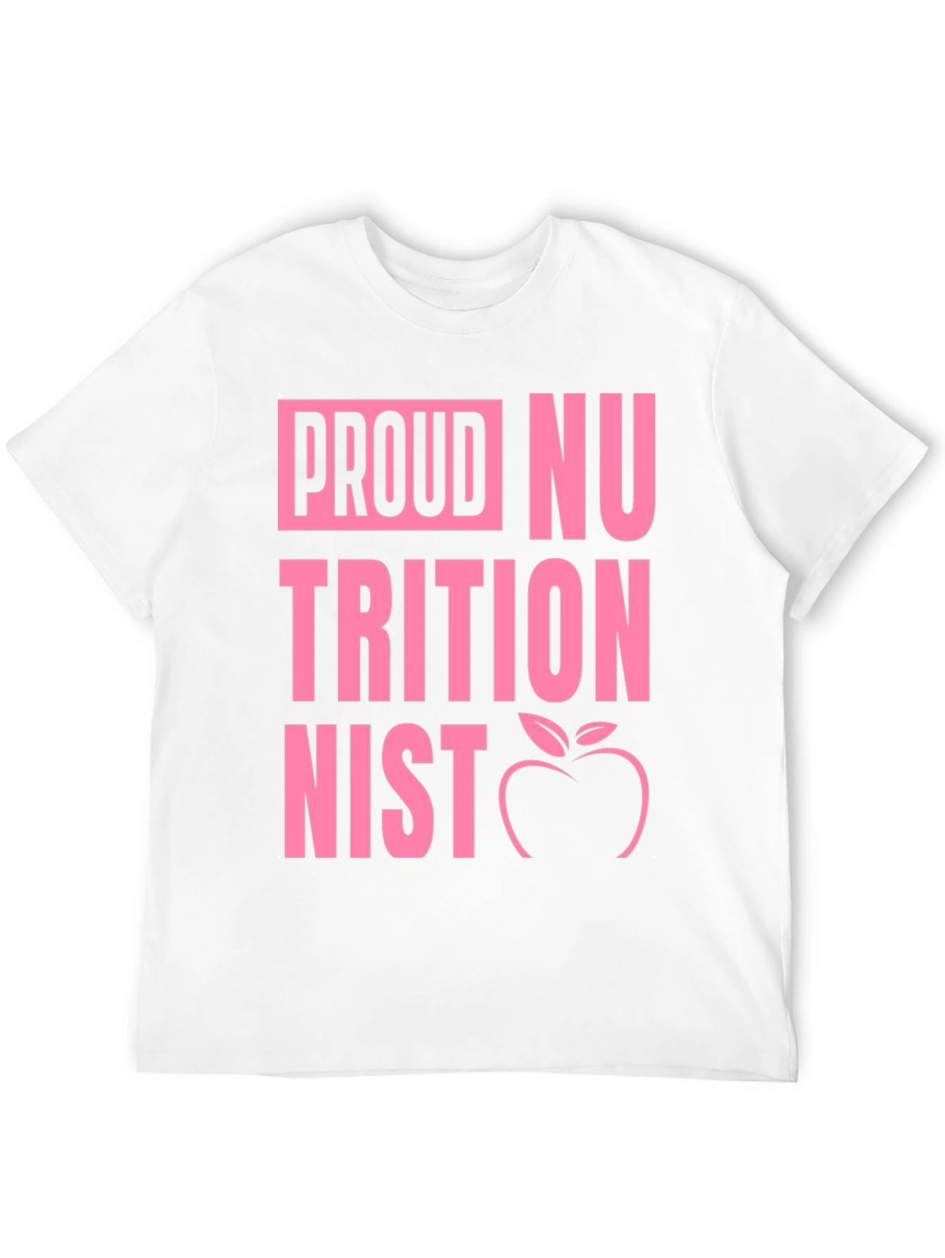 Proud Nutritionist Graphic T-Shirt