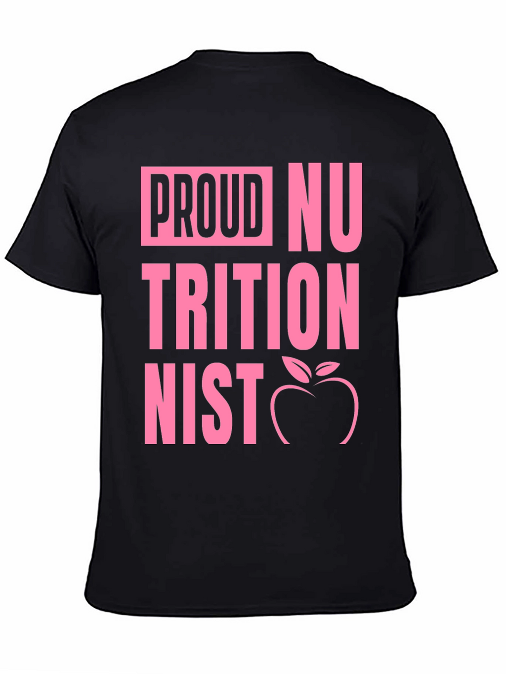 Proud Nutritionist Graphic T-Shirt