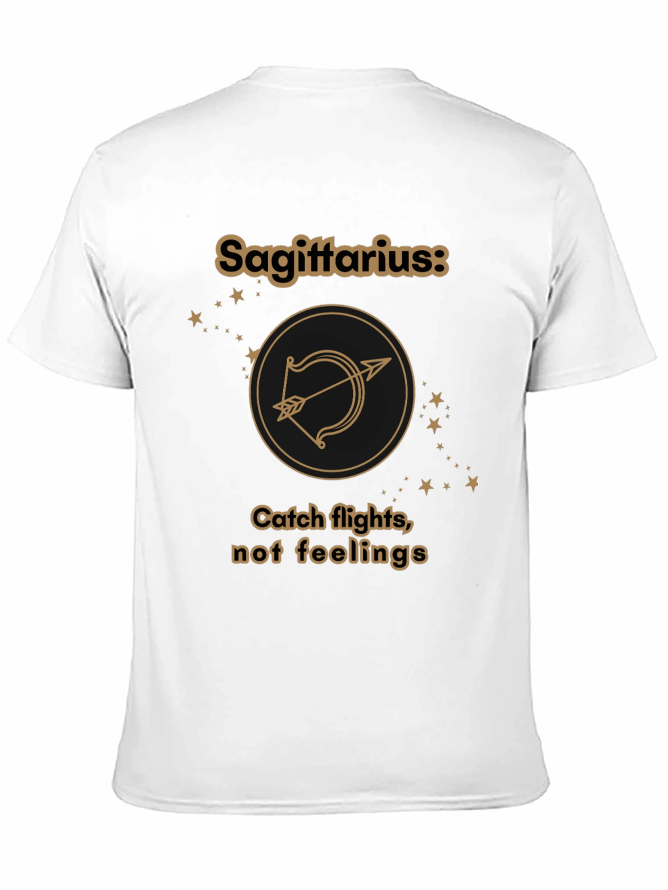 Sagittarius Zodiac T-Shirt - Catch Flights Not Feelings Tee
