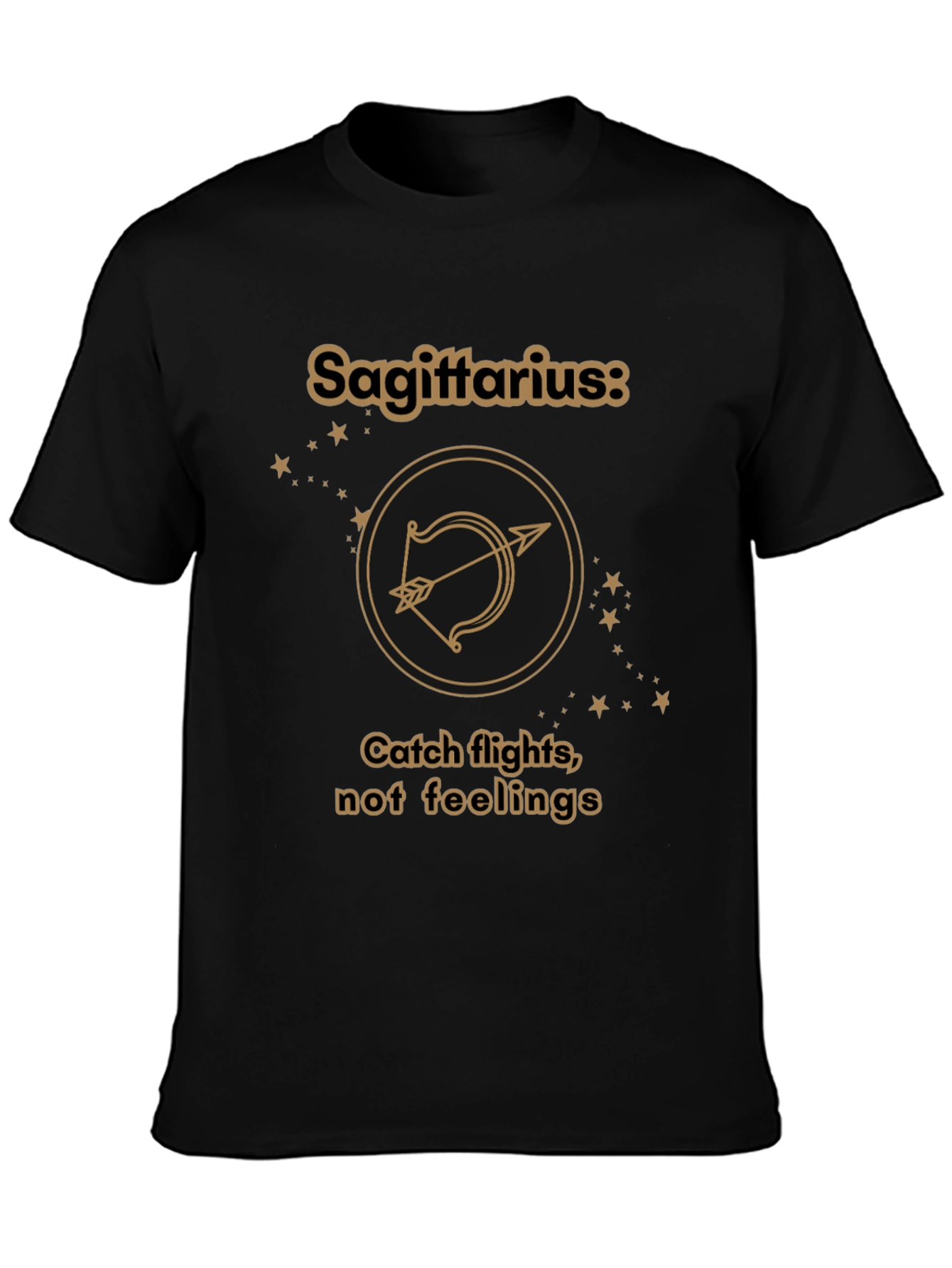 Sagittarius Zodiac T-Shirt - Catch Flights Not Feelings Tee