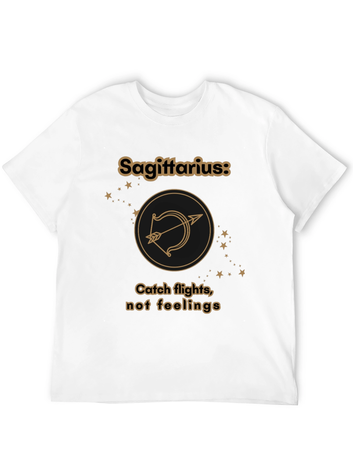 Sagittarius Zodiac T-Shirt - Catch Flights Not Feelings Tee