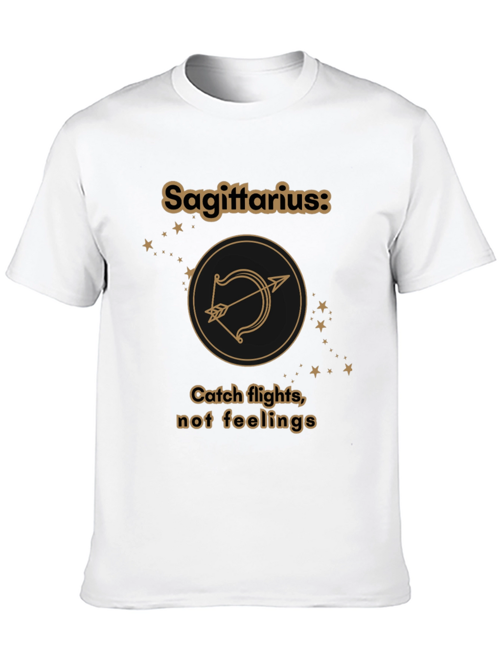 Sagittarius Zodiac T-Shirt - Catch Flights Not Feelings Tee
