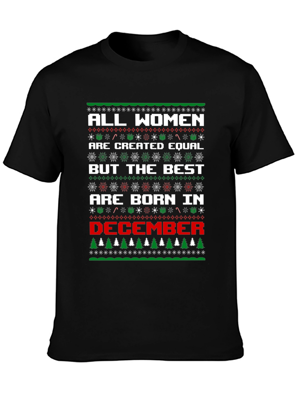 Women Born in December Ugly Christmas Sweater T-Shirt