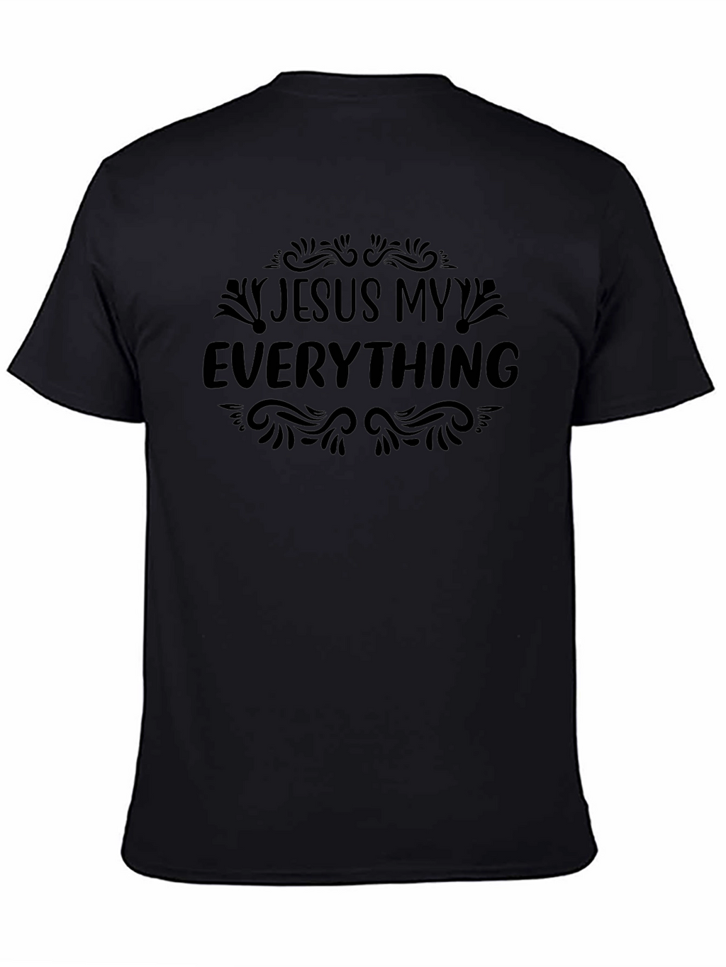 Jesus My Everything Black T-Shirt