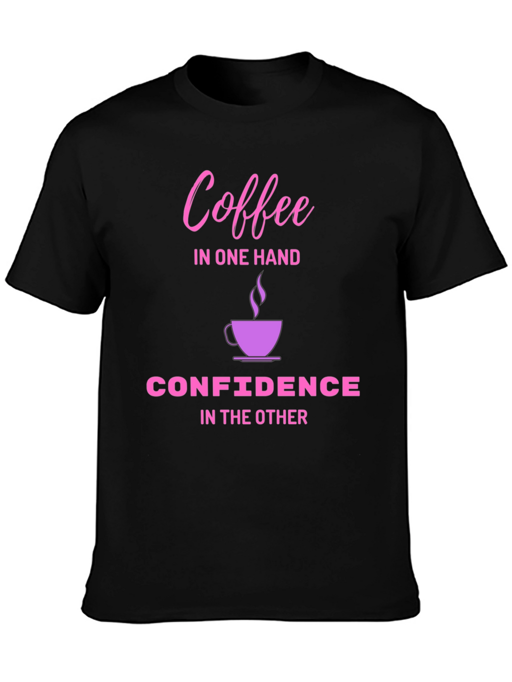 Coffee & Confidence T-Shirt - Black Cotton Tee