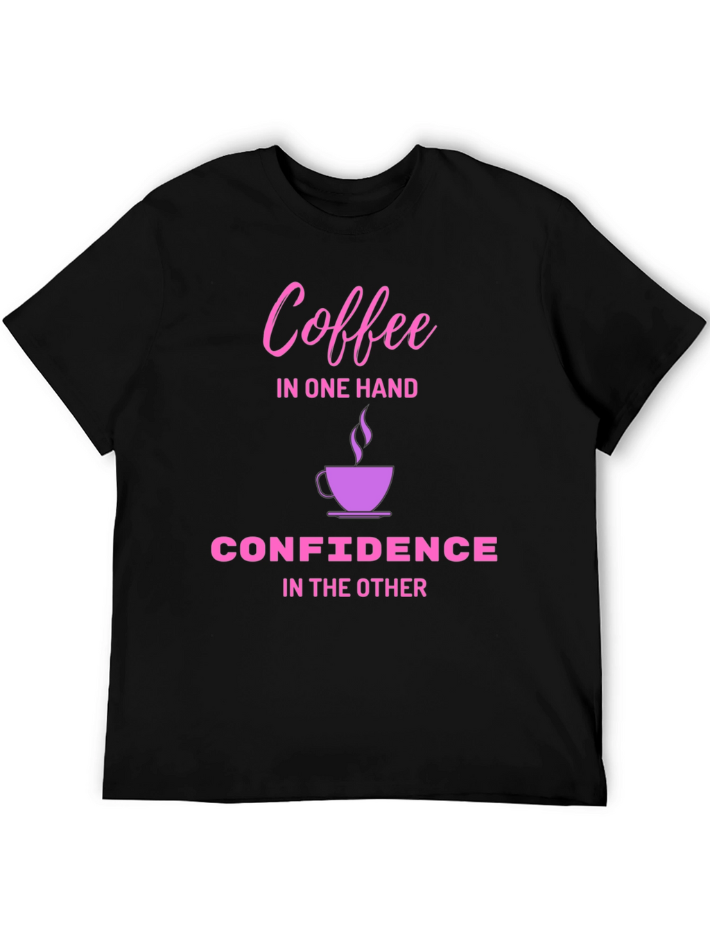 Coffee & Confidence T-Shirt - Black Cotton Tee