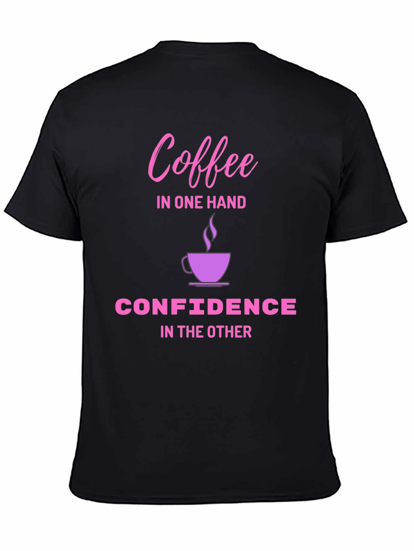 Coffee & Confidence T-Shirt - Black Cotton Tee
