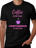 Coffee & Confidence T-Shirt - Black Cotton Tee