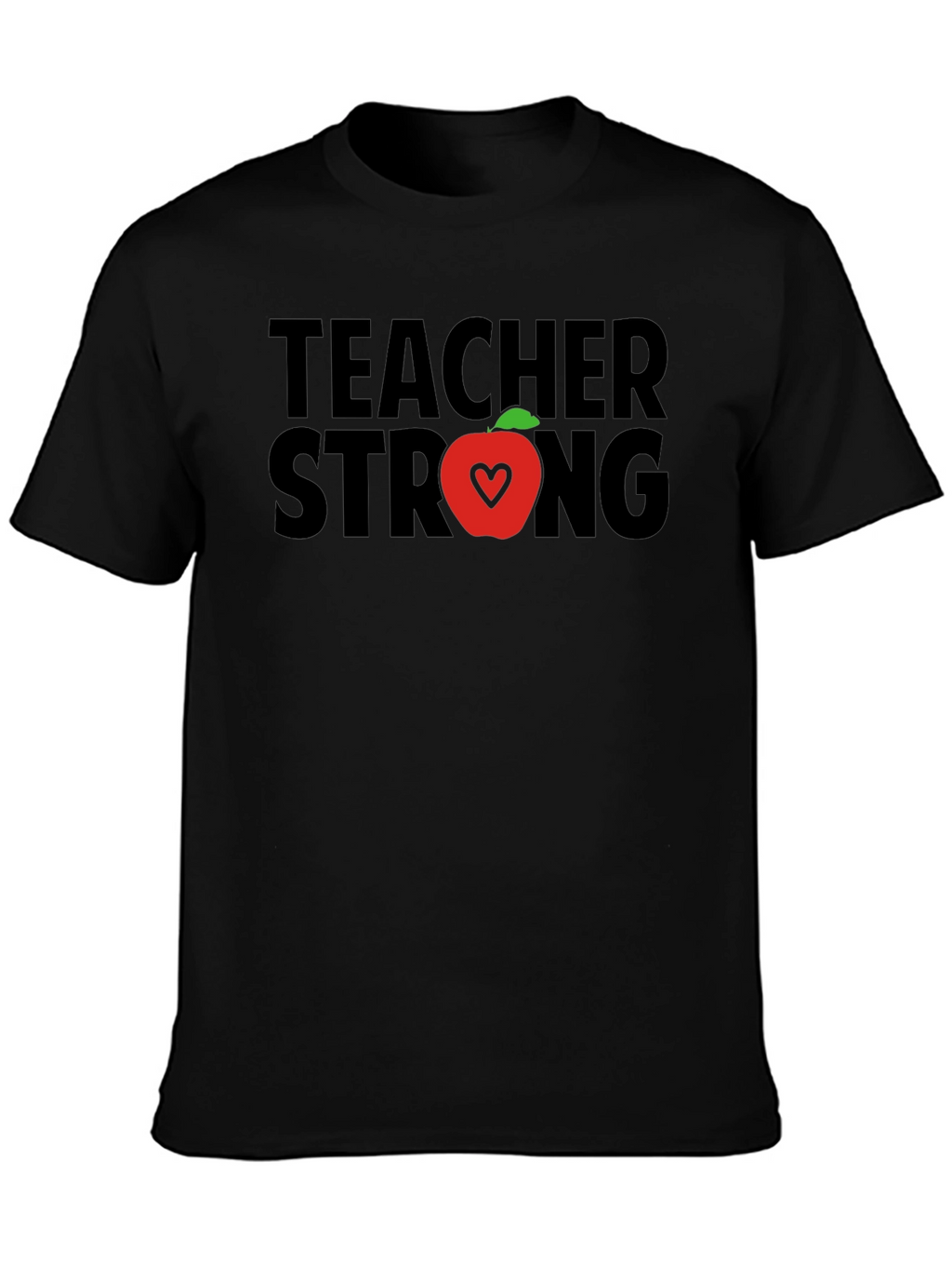 Teacher Strong T-Shirt - Apple Heart Design