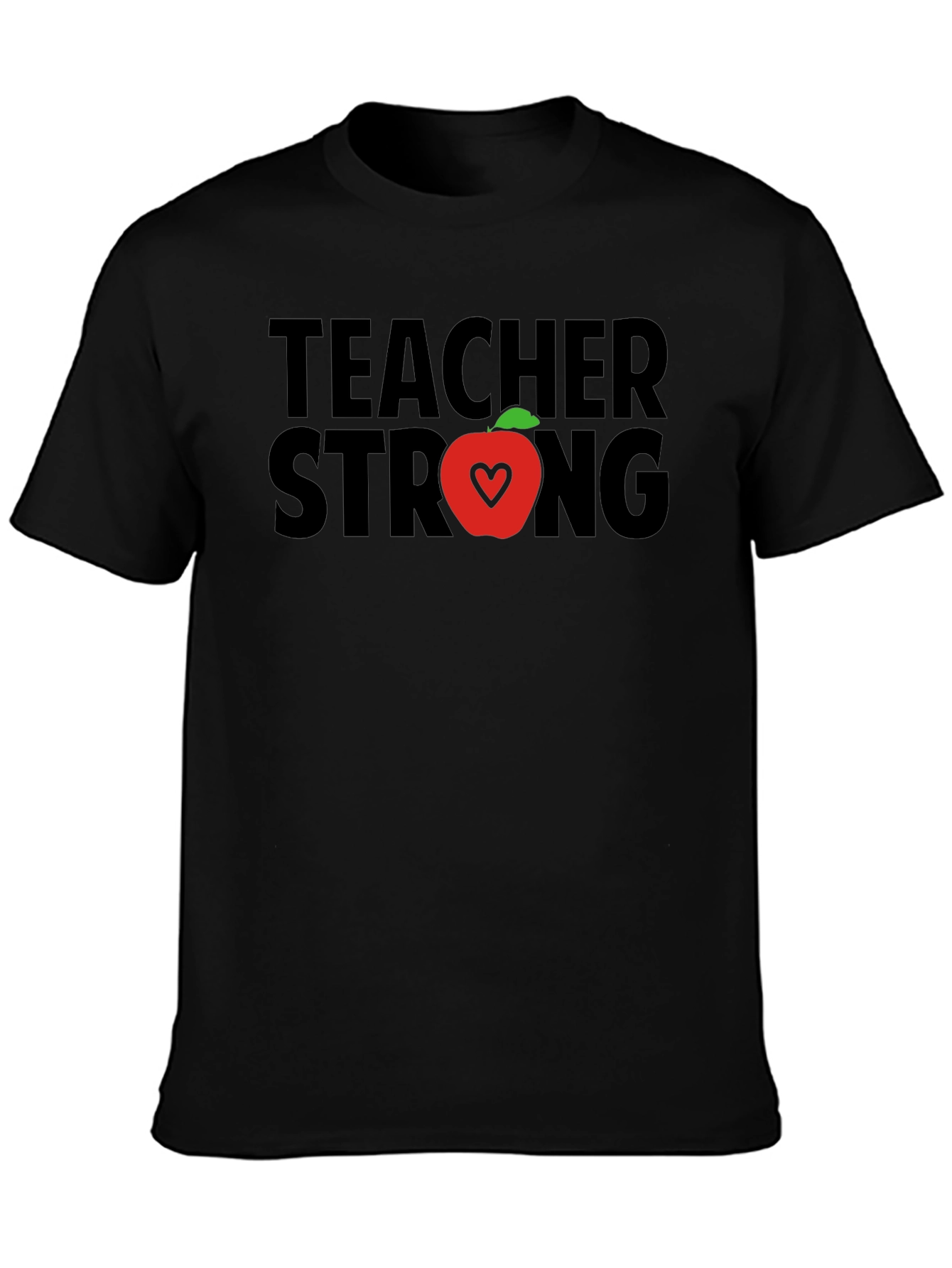 Teacher Strong T-Shirt - Apple Heart Design