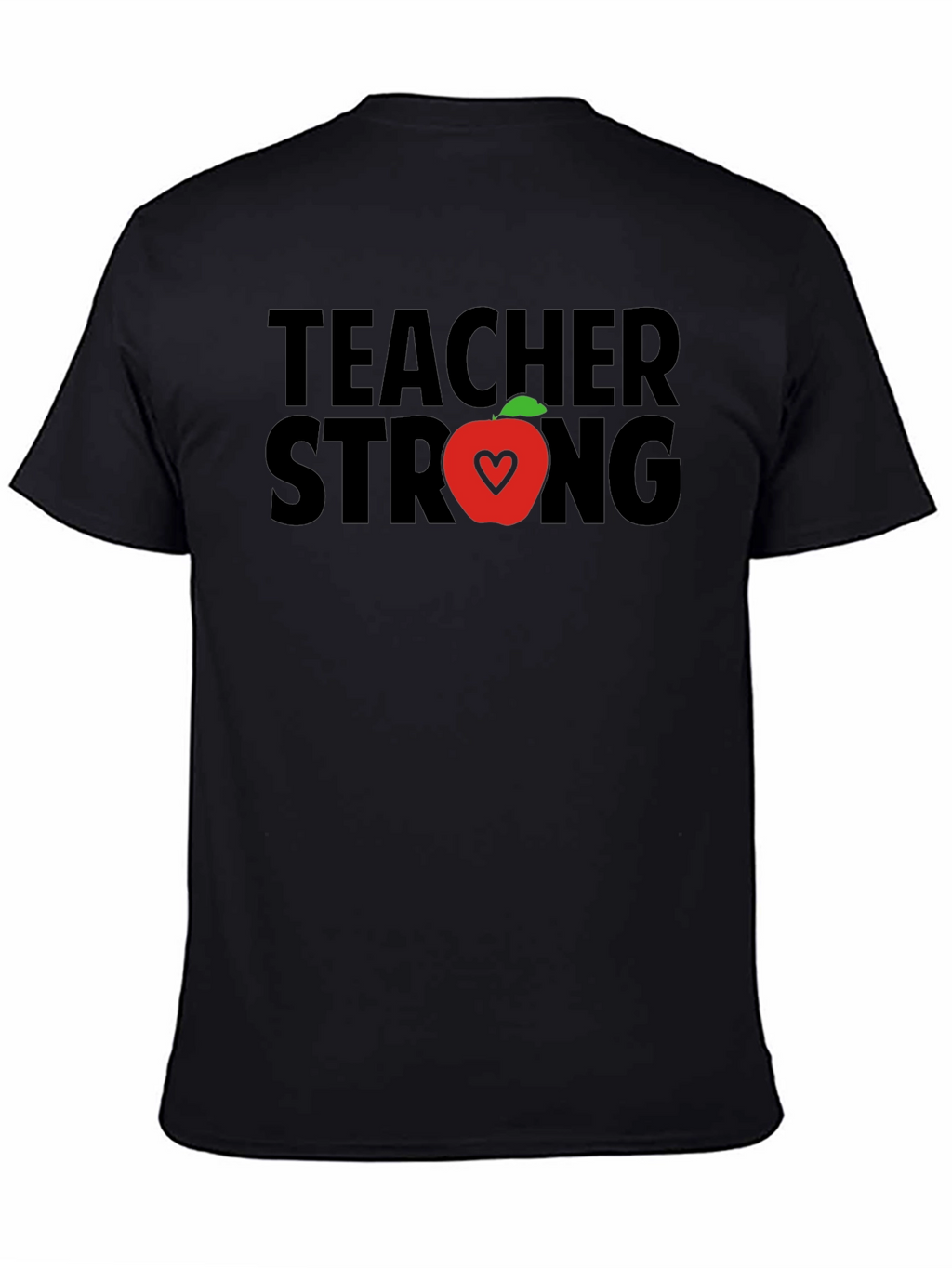 Teacher Strong T-Shirt - Apple Heart Design