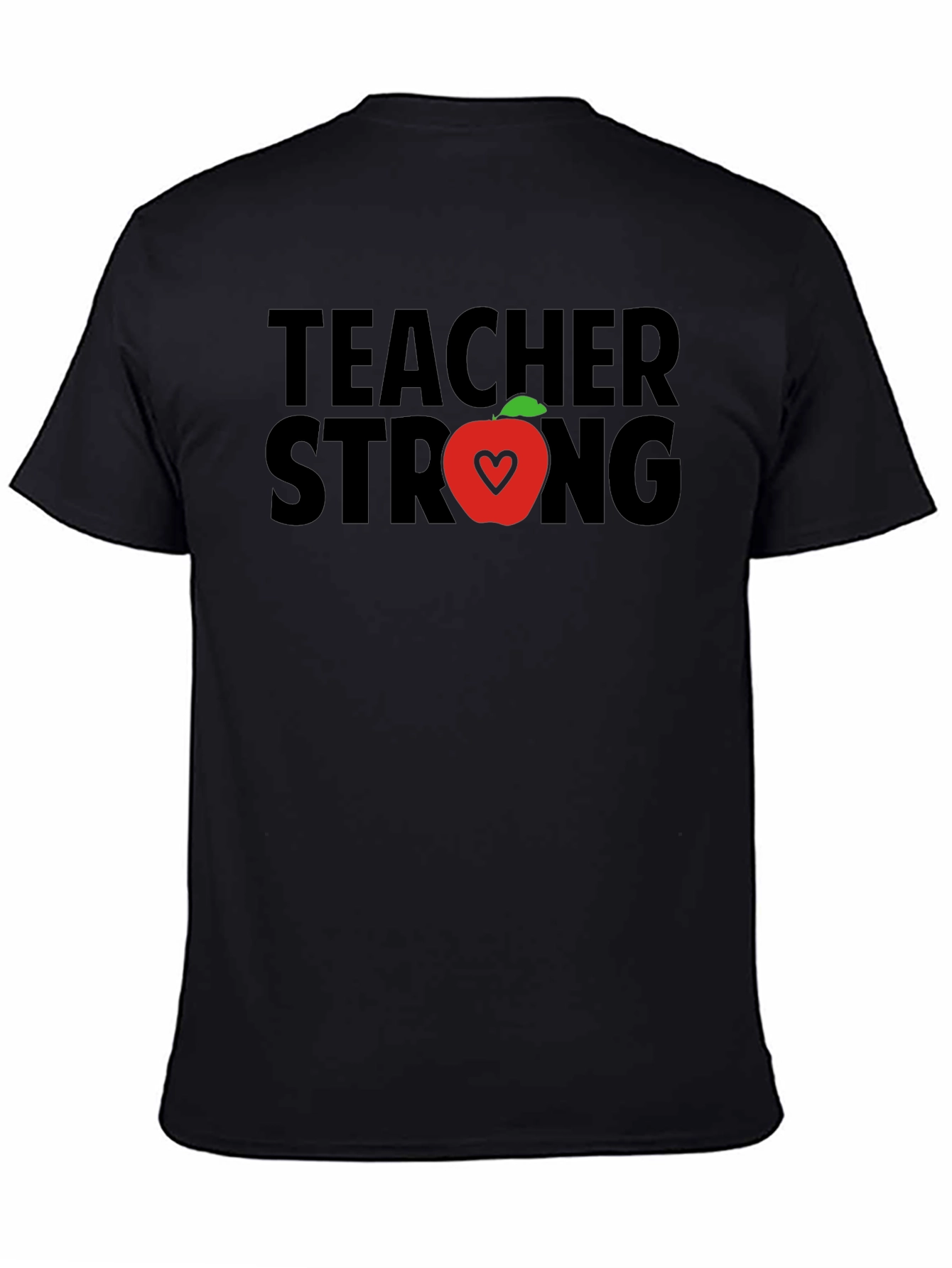 Teacher Strong T-Shirt - Apple Heart Design