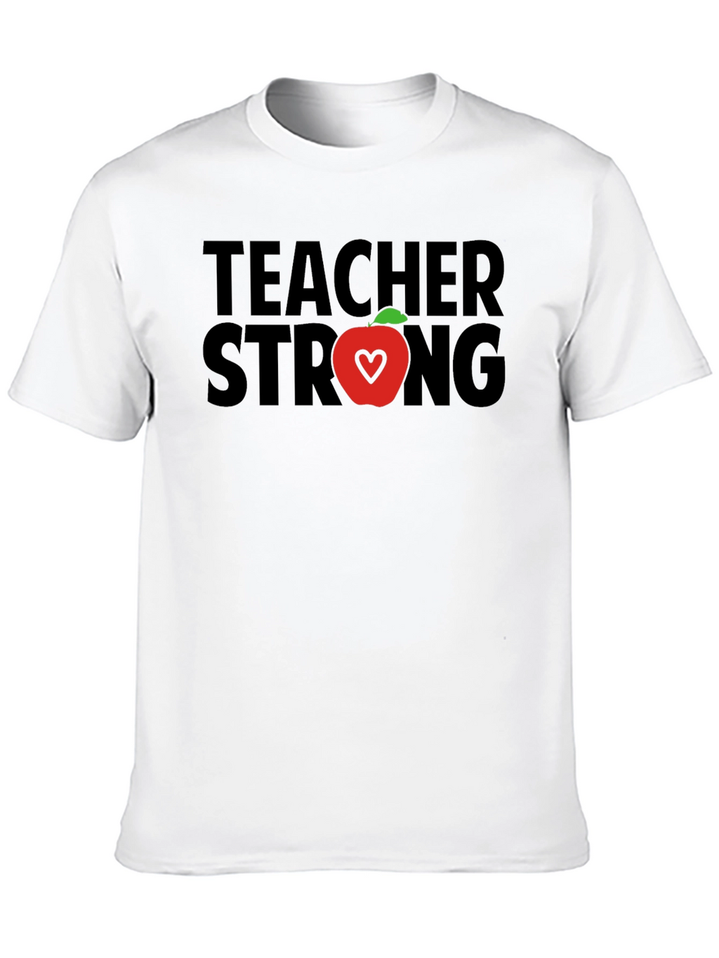 Teacher Strong T-Shirt - Apple Heart Design