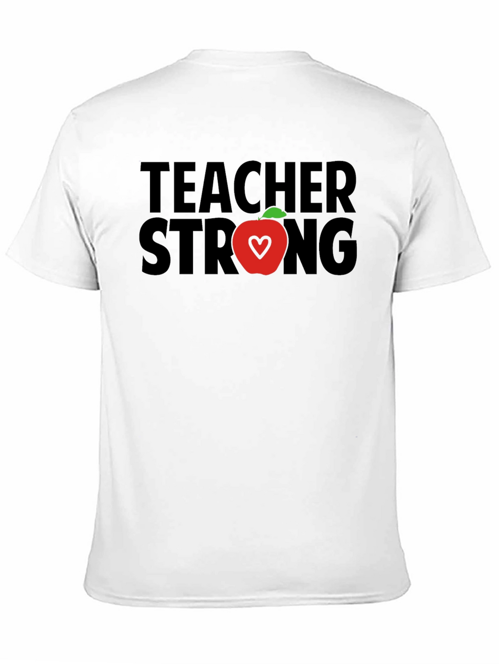 Teacher Strong T-Shirt - Apple Heart Design