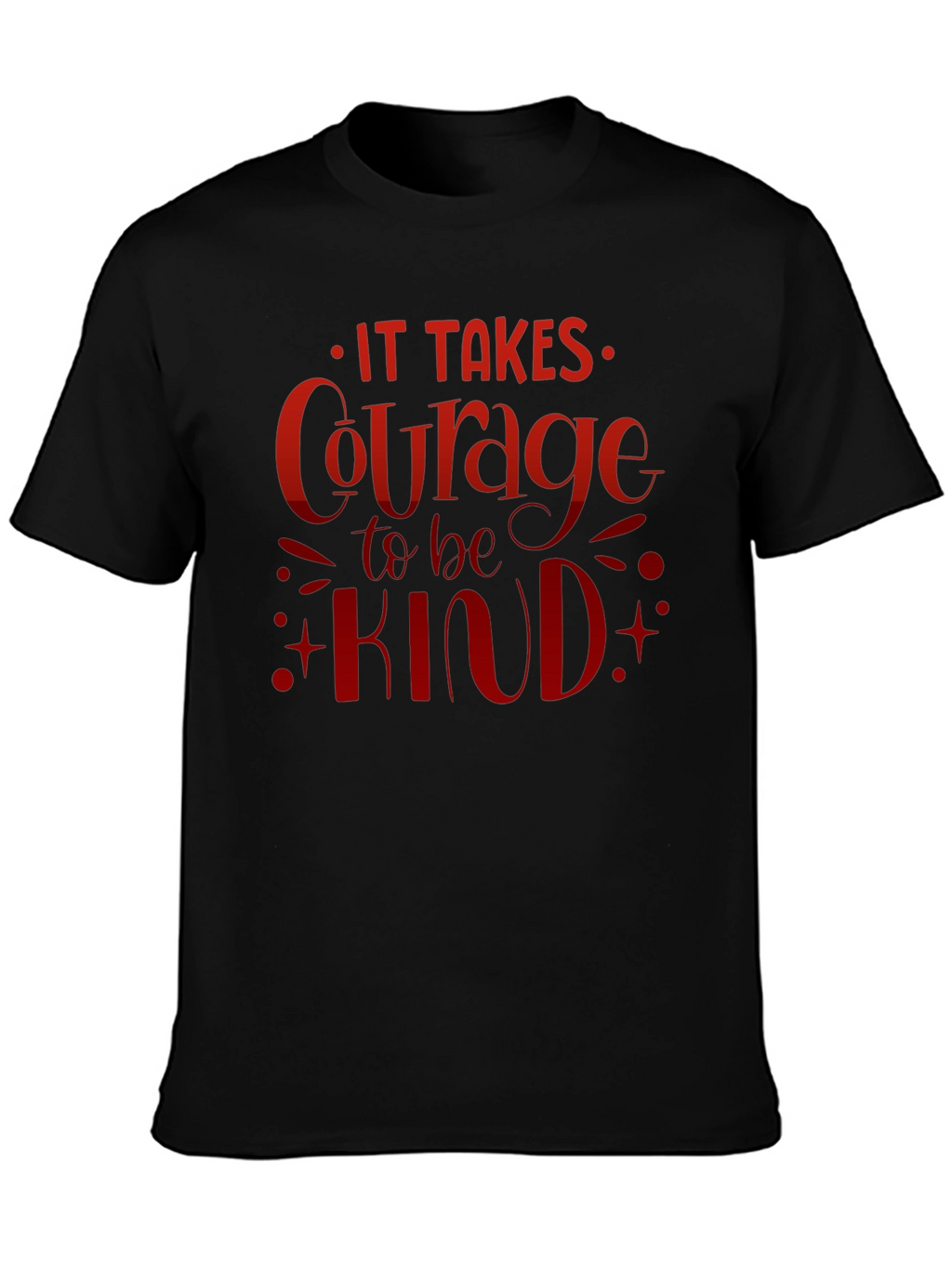 Courage to be Kind Graphic T-Shirt