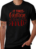 Courage to be Kind Graphic T-Shirt
