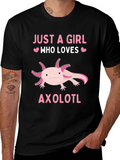Just A Girl Who Loves Axolotl T-Shirt