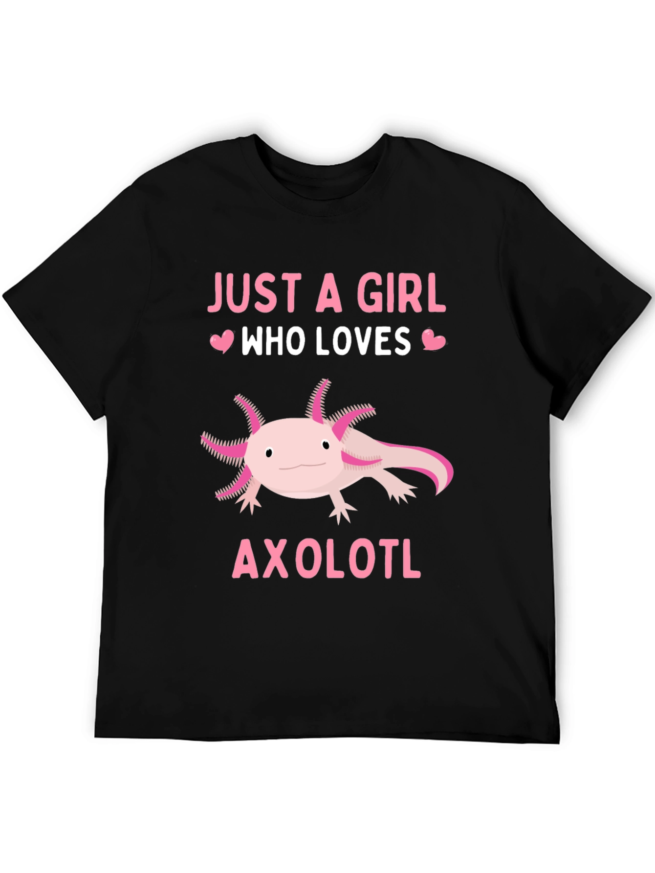 Just A Girl Who Loves Axolotl T-Shirt
