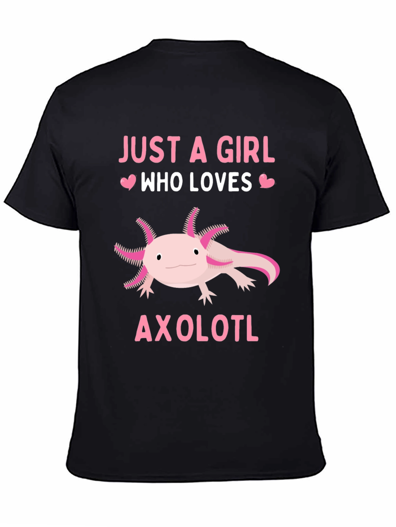 Just A Girl Who Loves Axolotl T-Shirt